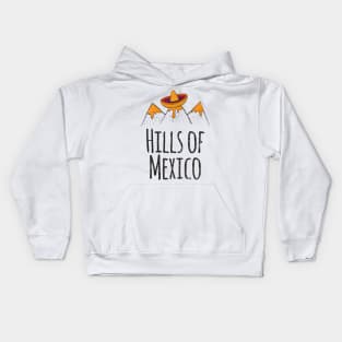 Hills of Mexico Kids Hoodie